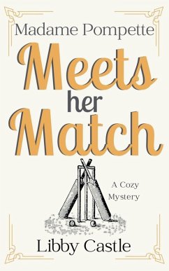 Madame Pompette Meets Her Match - Castle, Libby