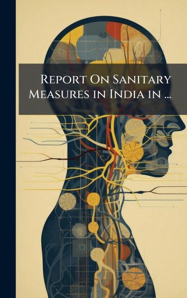 Report On Sanitary Measures in India in ... Report On Sanitary Measures in India in ...