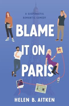 Blame It On Paris - Aitken, Helen B