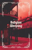 Babylon Weeping Babylon Weeping