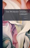 The Woman Citizen's Library