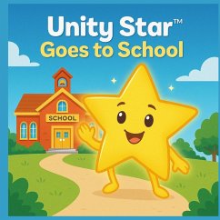 Unity Star Goes To School - Miller, Royalty
