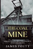 The Coal Mine