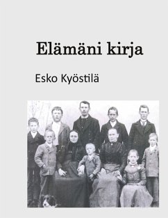 Elämäni kirja - Kyöstilä/ Boelius, Arvo Esko Robert