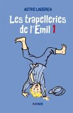 Les trapelleries de l'Emil 1 Les trapelleries de l'Emil 1