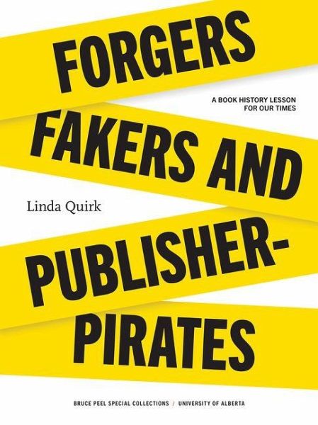 Forgers, Fakers, and Publisher-Pirates