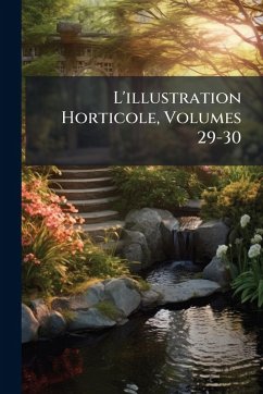 Cover L'illustration Horticole, Volumes 29-30