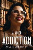 A Voice Addiction A Voice Addiction