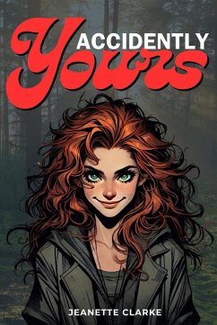 Accidentally Yours - Clarke, Jeanette