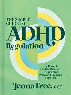 The Simple Guide to ADHD Regulation - Free CCC, Jenna