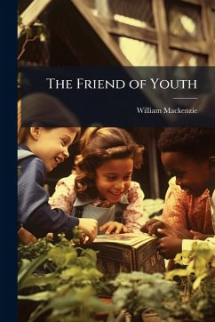 The Friend of Youth - Mackenzie, William