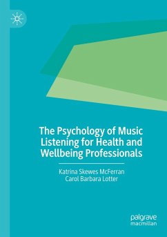 Cover The Psychology of Music Listening for Health and Wellbeing Professionals