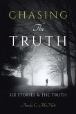 Chasing The Truth