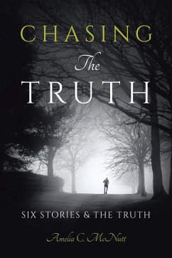 Chasing The Truth - McNutt, Amelia C