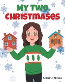 My Two Christmases My Two Christmases