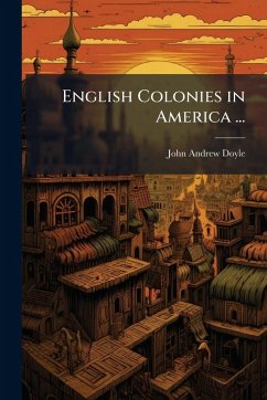 Cover English Colonies in America ...