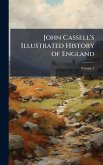 John Cassell's Illustrated History of England
