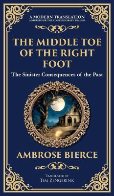 The Middle Toe of the Right Foot - Bierce, Ambrose
