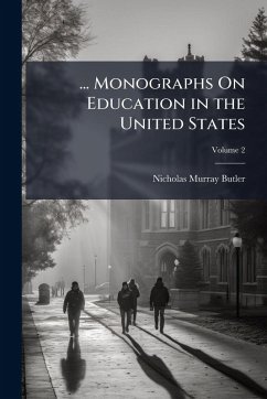 Cover ... Monographs On Education in the United States