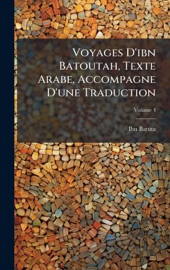Cover Voyages D'ibn Batoutah, Texte Arabe, Accompagne D'une Traduction