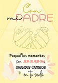 Con mi Padre Con mi Padre