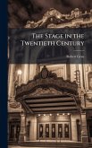 The Stage in the Twentieth Century
