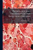 Pathology and Treatment of the Infectious Diseases Pathology and Treatment of the Infectious Diseases