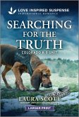 Searching for the Truth Searching for the Truth