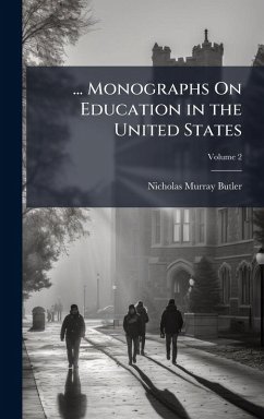 Cover ... Monographs On Education in the United States