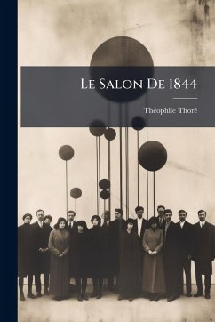 Le Salon De 1844 - Thorã(c), Thã(c)Ophile