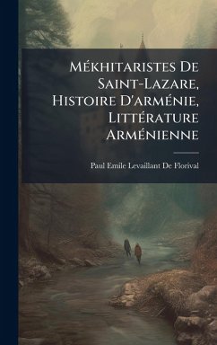 Cover MÃ(c)khitaristes De Saint-Lazare, Histoire D'armÃ(c)nie, LittÃ(c)rature ArmÃ(c)nienne