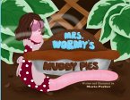 Mrs. Wormy's Muddy Pies