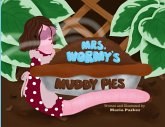 Mrs. Wormy's Muddy Pies