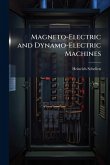 Magneto-Electric and Dynamo-Electric Machines