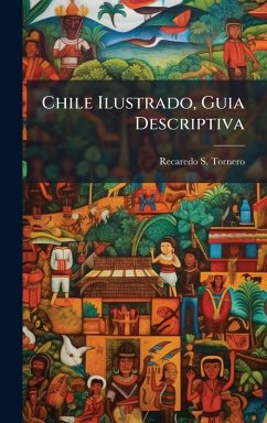 Cover Chile Ilustrado, Guia Descriptiva