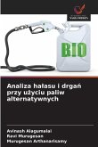 Analiza halasu i drgań przy użyciu paliw alternatywnych Analiza halasu i drgań przy użyciu paliw alternatywnych