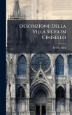 Descrizione Della Villa Silva in Cinisello Descrizione Della Villa Silva in Cinisello