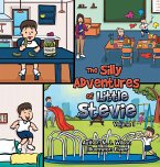 The Silly Adventures of Little Stevie The Silly Adventures of Little Stevie