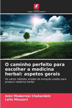 Cover O caminho perfeito para escolher a medicina herbal: aspetos gerais