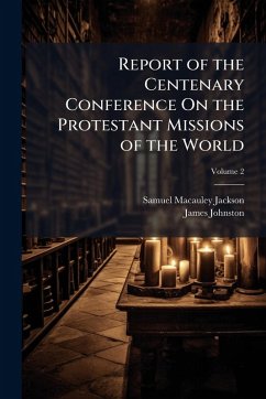 Cover Report of the Centenary Conference On the Protestant Missions of the World