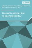 Cinematic Perspectives on International Law Cinematic Perspectives on International Law