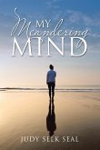 My Meandering Mind My Meandering Mind