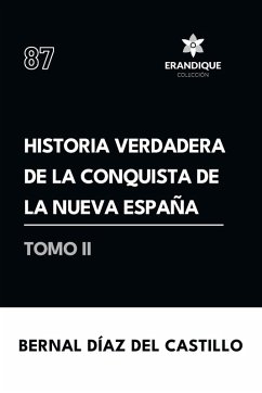 Cover Historia verdadera de la conquista de la Nueva España (Tomo II)