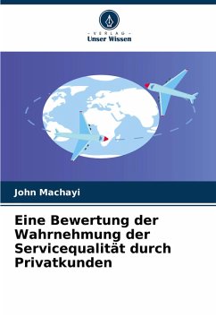 Cover Eine Bewertung der Wahrnehmung der Servicequalität durch Privatkunden