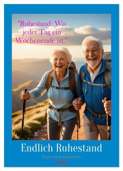 Cover Ruhestand: Wo jeder Tag ein Wochenende ist (Wandkalender 2026 DIN A4 hoch), CALVENDO Monatskalender