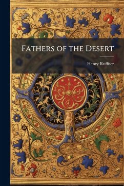 Fathers of the Desert - Ruffner, Henry