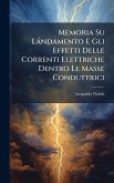 Memoria Su Làndamento E Gli Effetti Delle Correnti Elettriche Dentro Le Masse Conduttrici Memoria Su Làndamento E Gli Effetti Delle Correnti Elettriche Dentro Le Masse Conduttrici