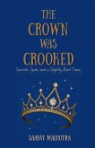 The Crown was Crooked