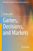 Games, Decisions, and Markets Games, Decisions, and Markets