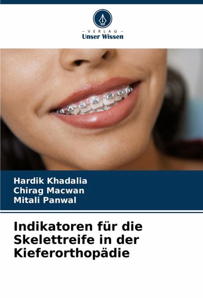 Indikatoren für die Skelettreife in der Kieferorthopädie Indikatoren für die Skelettreife in der Kieferorthopädie